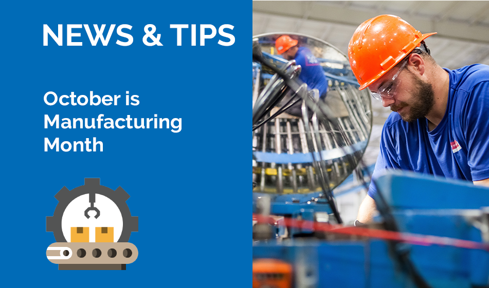 October is Manufacturing Month